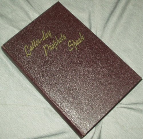 Latter-day Prophets Speak B000Q9CR1K Book Cover