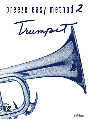 Breeze-Easy Method for Trumpet (Cornet), Bk 2 (Breeze-Easy Series, Bk 2)