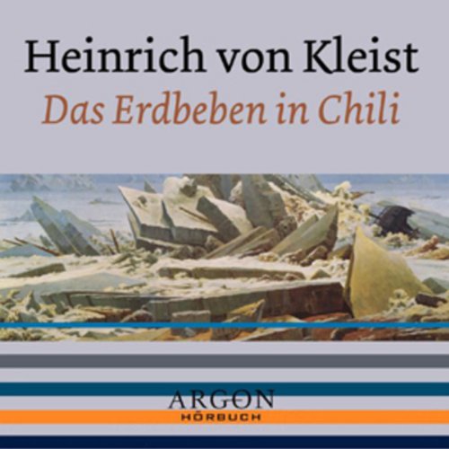 Das Erdbeben in Chili (Audio Download) Matthias Haase, Heinrich von Kleist, Argon Verlag Das Erdbeben in Chili (Audio Download) Matthias Haase, Heinrich von Kleist, Argon Verlag