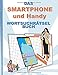 Produktbild DAS SMARTPHONE und HANDY WORTSUCHRÄTSEL BUCH: Rätsel Suchsel Worträtsel Mobile Mobilfunk Tablet Android IOS Weihnachten Geburtstag Ostern Halloween ... Rentner Studenten Schüler Schule Wars
