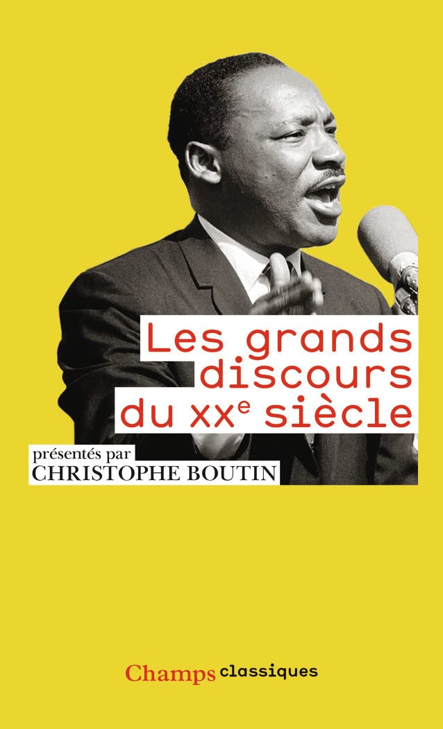 Les grands discours du XXe siecle (Champs classiques (935))