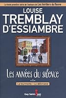 Les années du silence 01 : La tourmente - La délivrance 2894557884 Book Cover