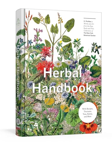 Herbal Handbook: 50 Profiles in Words and Art from the Rare Book Collections of The New York...