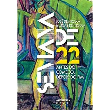 Capa do livro Semana de 22: Antes do começo, depois do fim