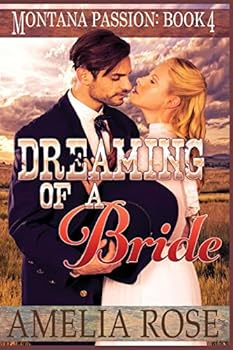 Dreaming of a Bride - Book #4 of the Montana Passion