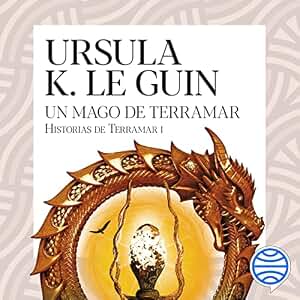 Un mago de Terramar (Historias de Terramar 1)