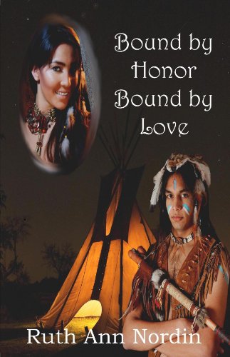 Bound by Honor Bound by Love (Native American Romance Series Book 3)