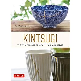 Kintsugi: The Wabi Sabi...
