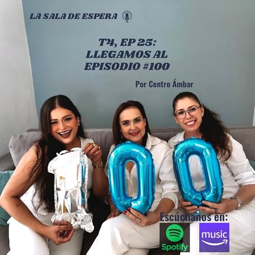 T4 EP 25: LLEGAMOS AL EPISODIO 100✨ (FINAL DE TEMPORADA).