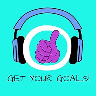 Get Your Goals! Ziele setzen und erreichen mit Hypnose Titelbild