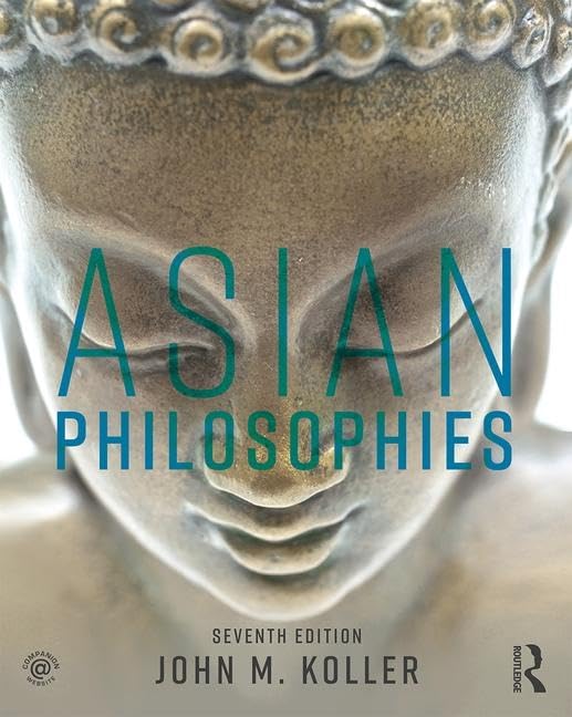 Asian Philosophies      7th Edition