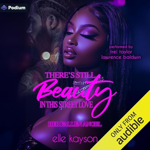 There's Still Beauty in This Street Love: Her Fallen Angel Audiolibro Por elle kayson arte de portada
