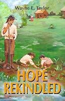 Hope Rekindled: The Sequel to Hope on the Tuscarora 1595714251 Book Cover