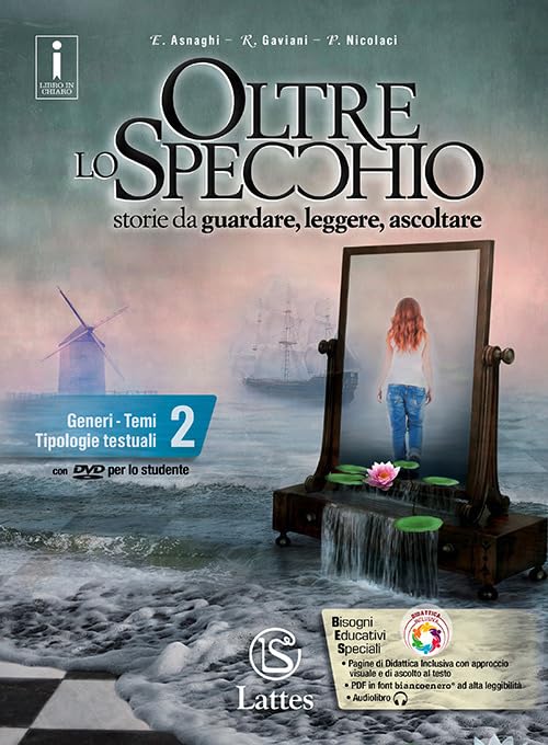 Oltre lo specchio. Storie da guardare, leggere, ascoltare. Generi. Temi. Tipologie testuali. Per le Scuole superiori. Ediz. per la scuola. Con 5 ... comp. 2-Prove in... (Vol. 2)