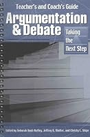 Teacher's and Coach's Guide Argumentation & Debate Taking the Next Step 1880665018 Book Cover