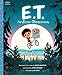 E.T. the Extra-Terrestrial: The Classic Illustrated Storybook (Pop Classics 3)