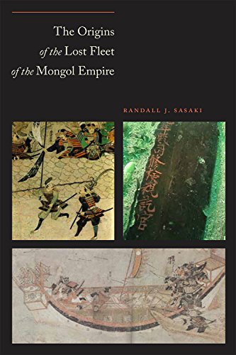 The Origins of the Lost Fleet of the Mongol Empire (Ed Rachal Foundation Nautical Archaeology Series) The Origins of the Lost Fleet of the Mongol Empire (Ed Rachal Foundation Nautical Archaeology Series)
