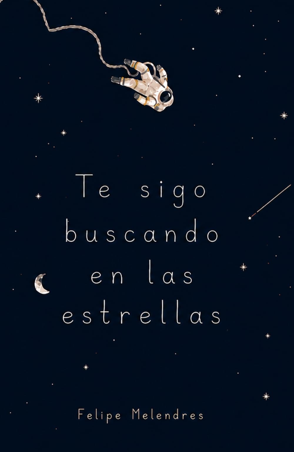 Te sigo buscando en las estrellas