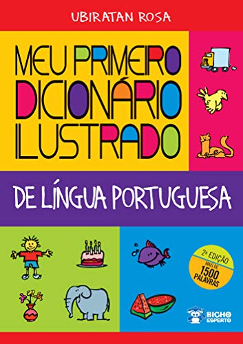 Meu primeiro dicionário ilustrado de Língua Portuguesa