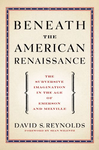 american renaissance - Beneath the American Renaissance: The Subversive Imagination in the Age of Emerson and Melville