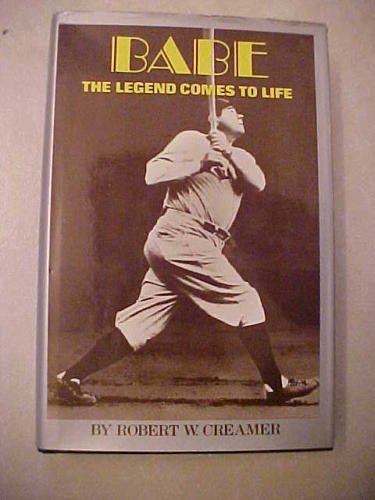 Babe: The Legend Comes to Life by Robert Creame... B01K3JX1GC Book Cover