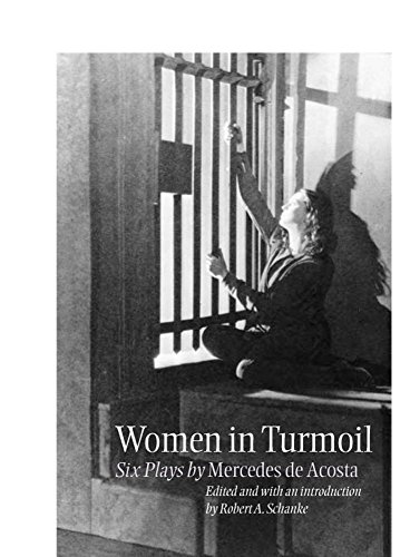 Women in Turmoil: Six Plays by Mercedes de Acosta (Theater in the Americas)