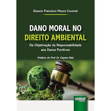 Capa do livro Dano Moral no Direito Ambiental - Da Objetivação da Responsabilidade aos Danos Punitivos