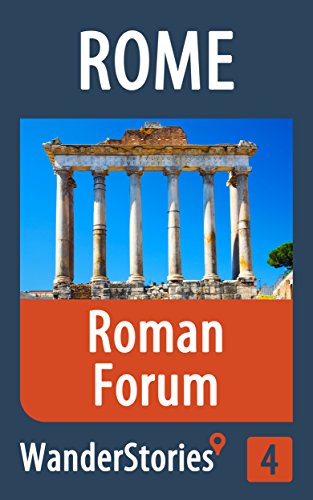 Roman Forum in Rome - a travel guide and tour as