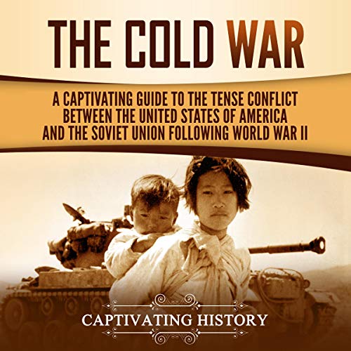 The Cold War by Captivating History episode artwork