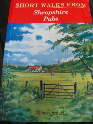 Short Walks from Shropshire Pubs (Pub Walks S.)