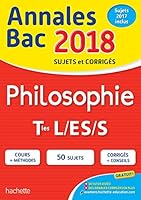 Annales Bac 2018 Philosophie Term L, ES, S 2017012025 Book Cover