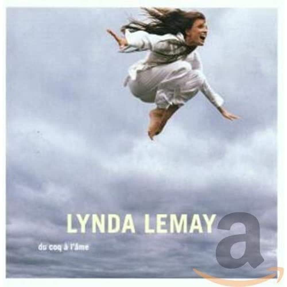 Du coq à lâme [Audio CD] Lynda Lemay
