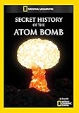 Secret History of the Atomic Bomb