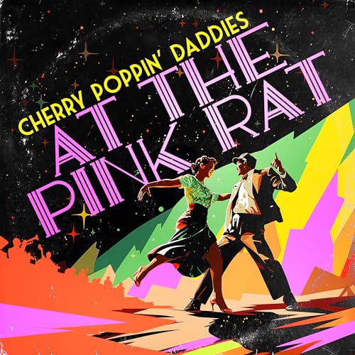 Cherry Poppin’ Daddies