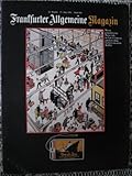  Frankfurter Allgemeine Magazin. Heft 590 / 21. Juni 1991. Passion für Buster Keaton: Rebecca Horn / Stadt für Pilger: Aachen u. andere Themen.