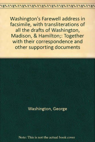 Washington's Farewell address in facsimile, wit... 0871045095 Book Cover