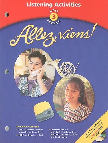 Allez, Viens! Level 3, Grade 10 Listening Activitives: Holt Allez, Viens! (French 2003)