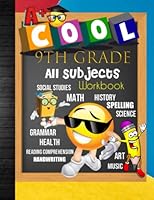 9th Grade All Subjects Workbook: 9th Grade Homeschool All-In-One Curriculum Worksheets: Math, Language Arts, Science, History, Social Studies, ... Tracker Sheets and End-of-Year Elevation Form B09JVKRPMW Book Cover