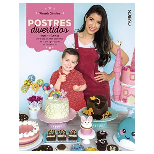 Postres divertidos: Con técnicas e ideas para que los más pequeños de la casa participen (Libros singulares)