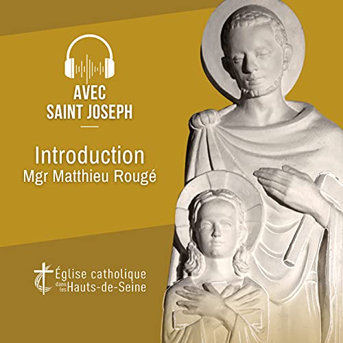 Avec Saint Joseph, introduction de Mgr Matthieu Rougé