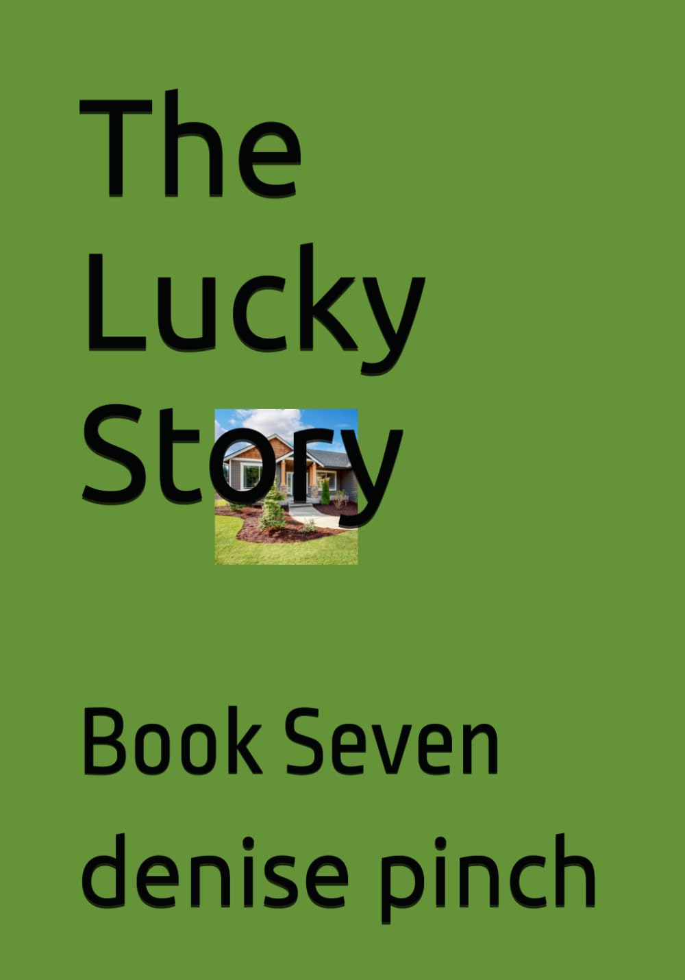 The Lucky Story: Book Seven