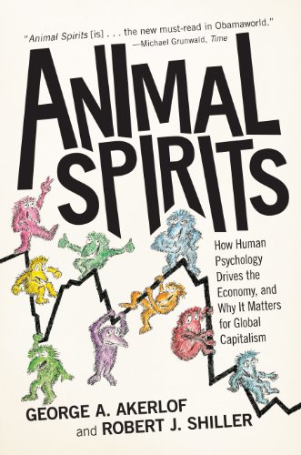 Télécharger Animal Spirits: How Human Psychology Drives the Economy, and Why It Matters for Global Capitalism (E PDF