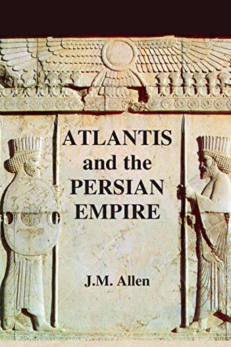 Atlantis and the Persian Empire: author's editi... 1505265495 Book Cover