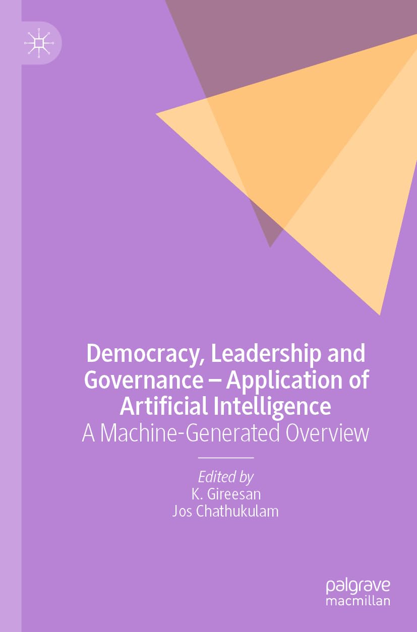 Democracy, Leadership and Governance – Application of Artificial Intelligence: A Machine-Generated Overview