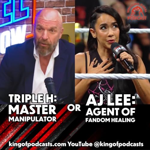 『Triple H: Master Manipulator or AJ Lee: Agent of Fandom Healing (ep. 958)』のカバーアート
