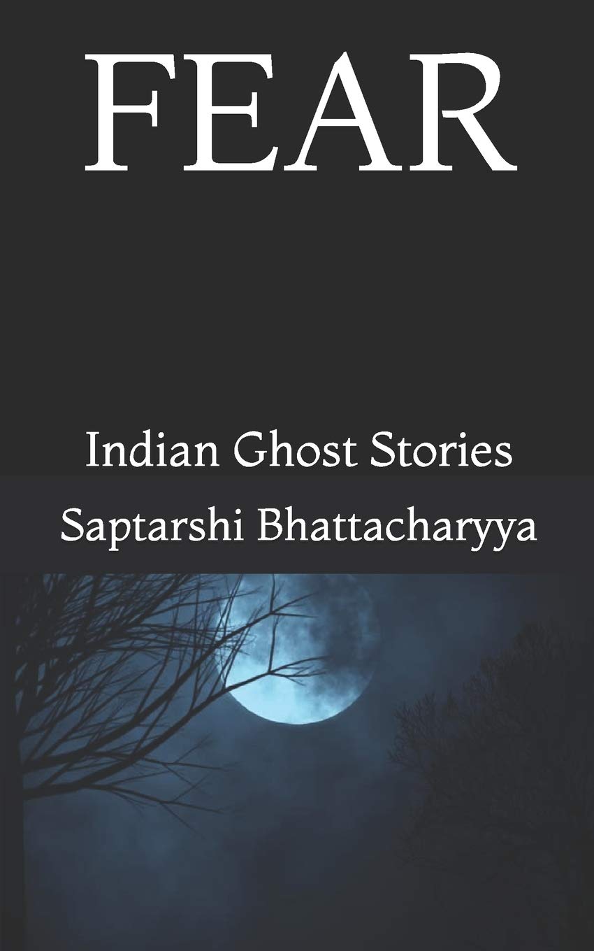 FEAR: Indian Ghost Stories: 6
