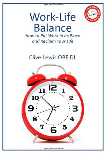 Amazon | Work-Life Balance: How to Put Work in Its Place and Reclaim ...
