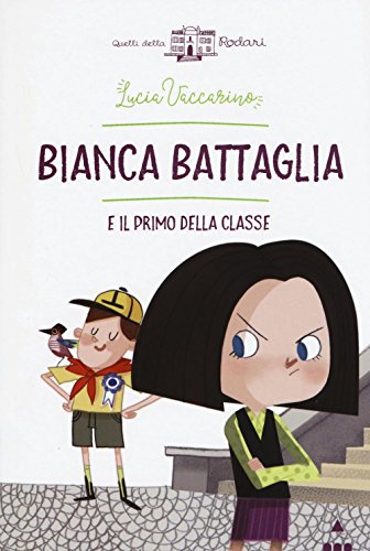 Bianca Battaglia e il primo della classe: 1