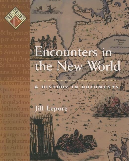 Encounters in the New World: A History in Documents (Pages from History)