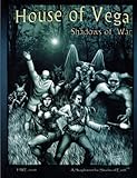 House of Vega: Shadows of War (Shades of Earth Supliment)